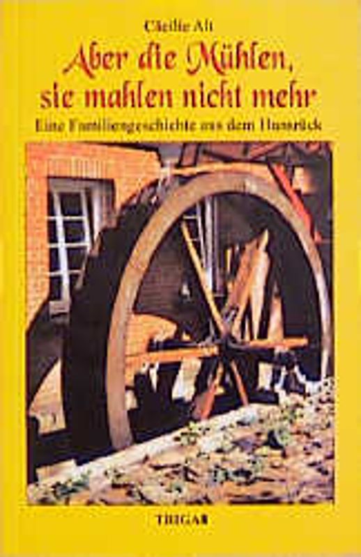 Aber die Mühlen, sie mahlen nicht mehr