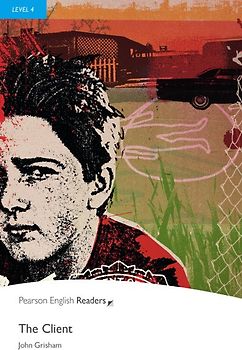 The Client - Englisch-Lektüre für Fortgeschrittene ab B1