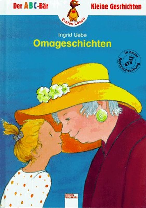 Omageschichten. In neuer Rechtschreibung