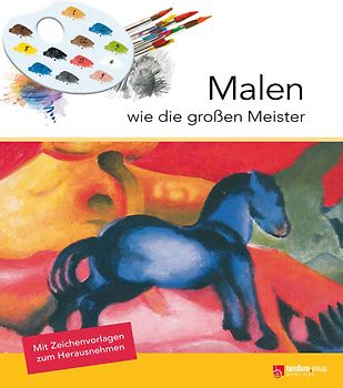 Malen wie die großen Meister