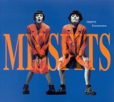 Missfits - Zwischentöne