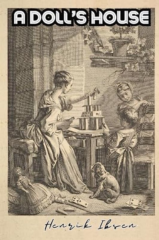A Doll’s House Annotated