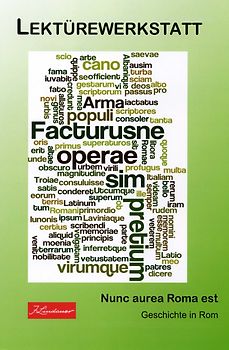 Lektürewerkstatt Teil 3 - Nunc aurea Roma est