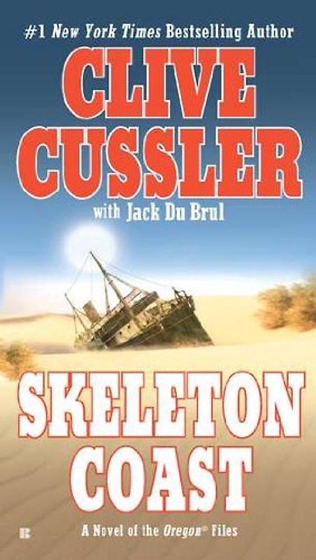Skeleton Coast (The Oregon Files, Band 4) - Cussler, Clive