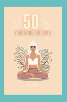 50 Meditationsgedichte