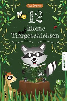 12 kleine Tiergeschichten
