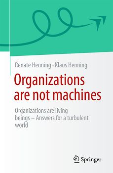 Organizations are not machines