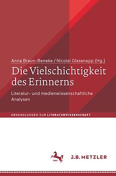 Die Vielschichtigkeit des Erinnerns