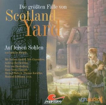 Die Größten Fälle Von Scotland Yard: Auf leisen Sohlen - Andreas Masuth