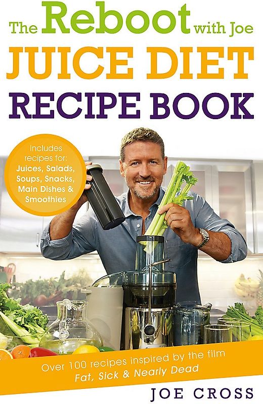 The Reboot with Joe Juice Diet Recipe Book - Joe Cross [Paperback]