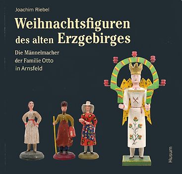 Weihnachtsfiguren des alten Erzgebirges 2