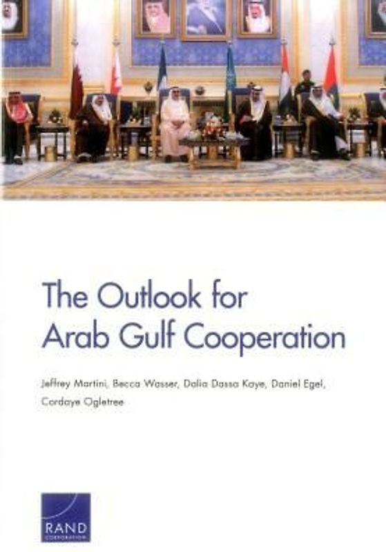 The Outlook for Arab Gulf Cooperation