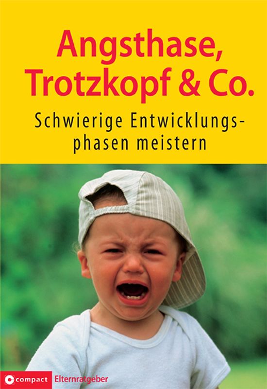 Angsthase, Trotzkopf & Co.