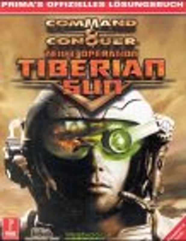 Command & Conquer 3 - Prima's offizielles Lösungsbuch. Operation Tiberian Sun