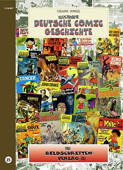 Illustrierte deutsche Comic Geschichte. Enzyklopädie in Wort und Bild / Illustrierte deutsche Comic Geschichte. Enzyklopädie in Wort und Bild, Band 25