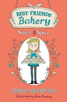 Sugar and Spice: Book 1 (Best Friends' Bakery, Band 1)