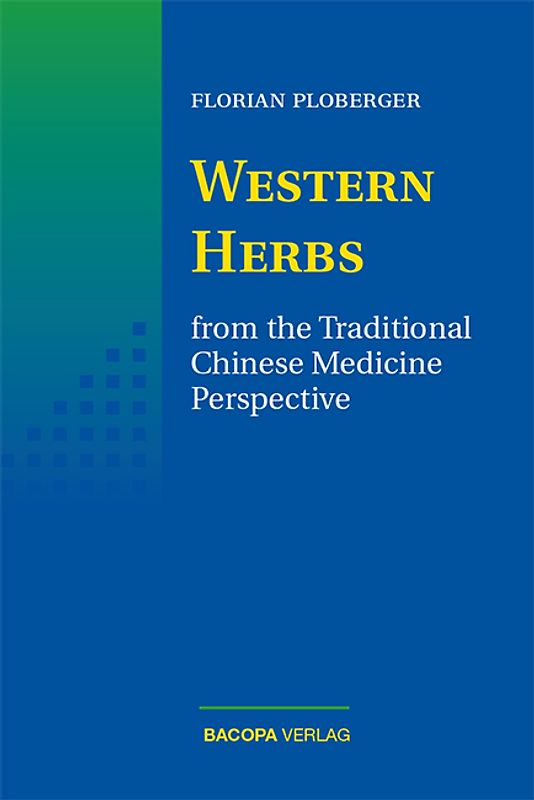 Western Herbs from the Traditional Chinese Medicine Perspective