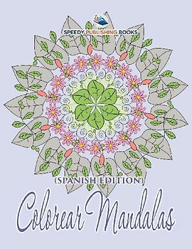 Colorear Mandalas (Spanish Edition)