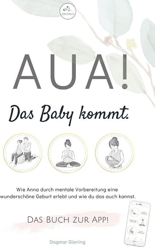 Aua! Das Baby kommt.
