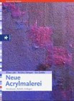 Acrylmalerei. Eine Einführung