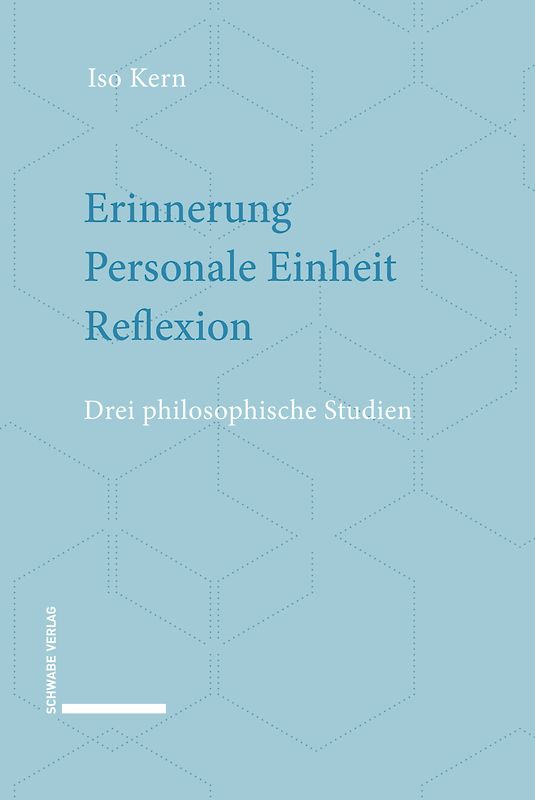 Erinnerung – Personale Einheit – Reflexion