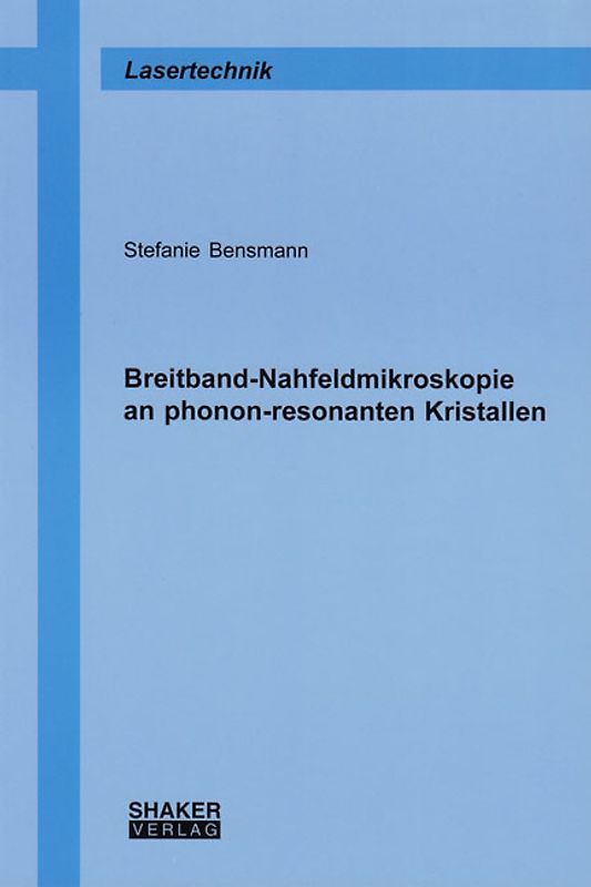 Breitband-Nahfeldmikroskopie an phonon-resonanten Kristallen
