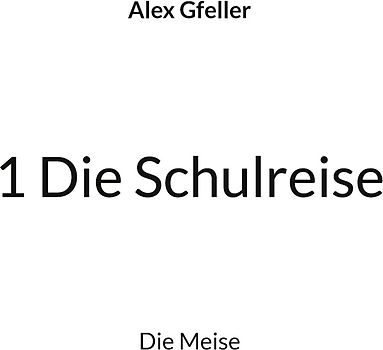 1 Die Schulreise