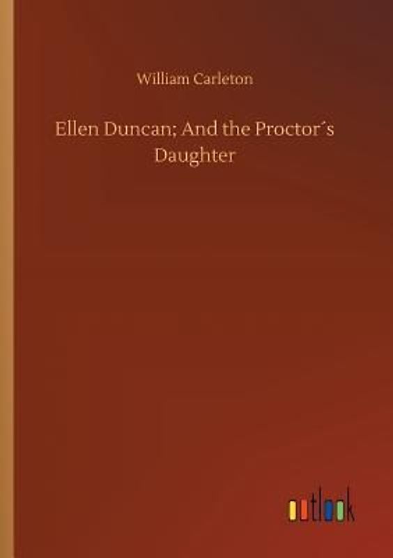 Ellen Duncan; And the Proctor´s Daughter