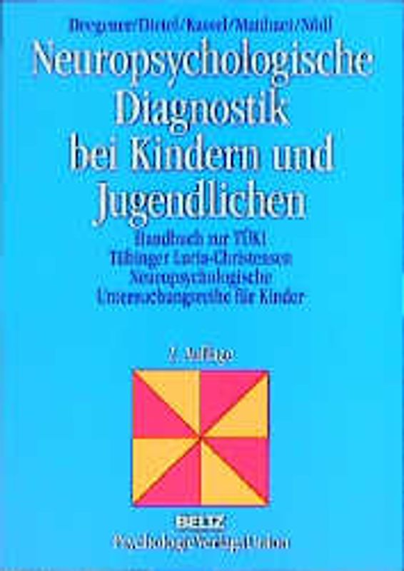 Neuropsychologische Diagnostik bei Kindern und Jugendlichen