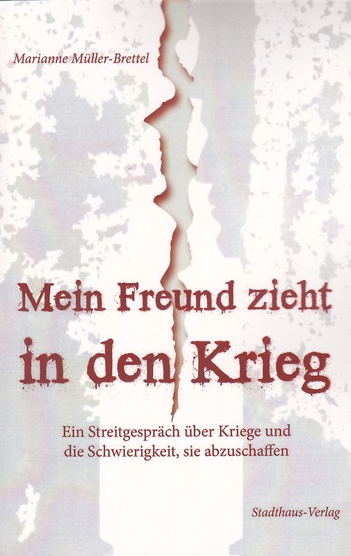 Mein Freund zieht in den Krieg