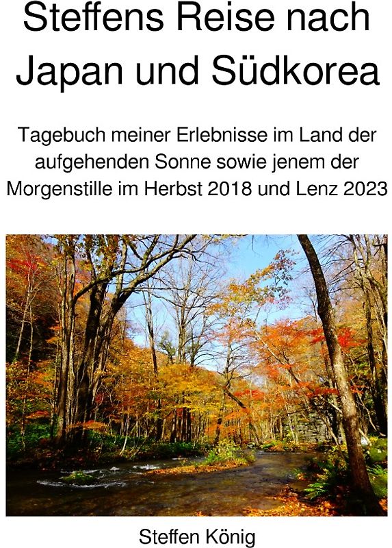 Steffens Reise / Steffens Reise nach Japan und Südkorea