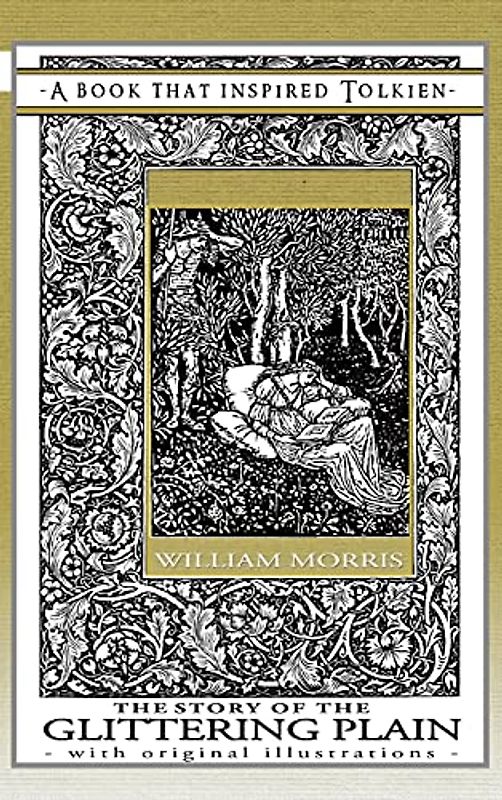 The Story of the Glittering Plain - A Book That Inspired Tolkien: With Original Illustrations (Professor's Bookshelf, Band 3)