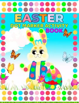 Easter Dot Marker Activity Boo: Fun Toddler and Preschool Kids Paint