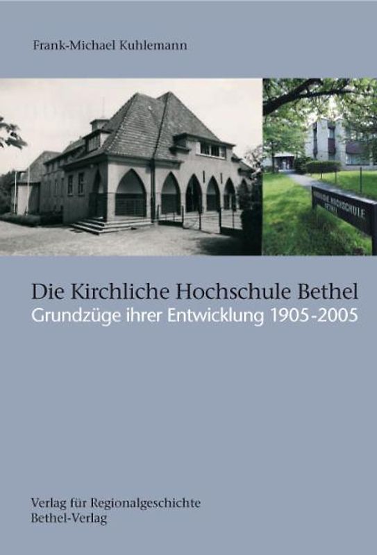 Die Kirchliche Hochschule Bethel