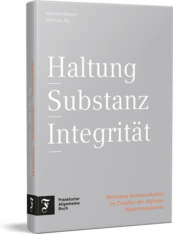 Haltung, Substanz, Integrität