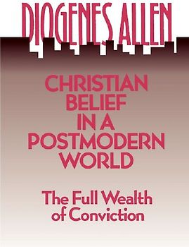 Christian Belief in a Postmodern World