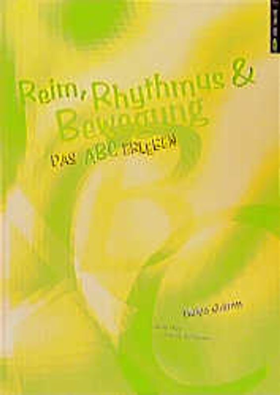Reim, Rhythmus und Bewegung. Das ABC erleben