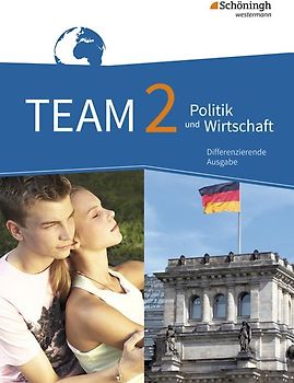 TEAM - Arbeitsbücher für Politik und Wirtschaft - Differenzierende Ausgabe Nordrhein-Westfalen – Ausgabe 2017