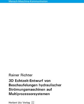 3D Echtzeit-Entwurf von Beschaufelungen hydraulischer Strömungsmaschinen auf Multiprozessorsystemen