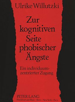 Zur kognitiven Seite phobischer Ängste