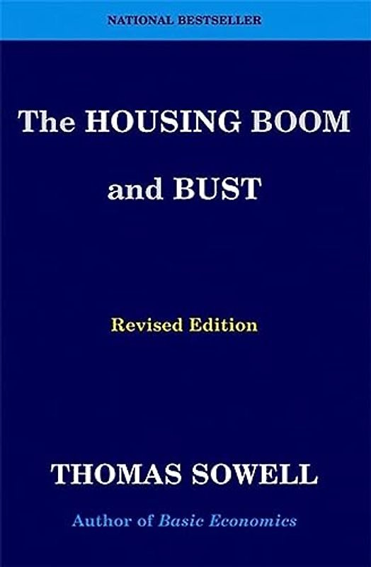 The Housing Boom and Bust - Thomas Sowell