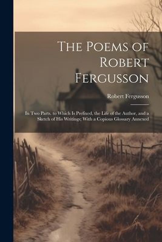 The Poems of Robert Fergusson