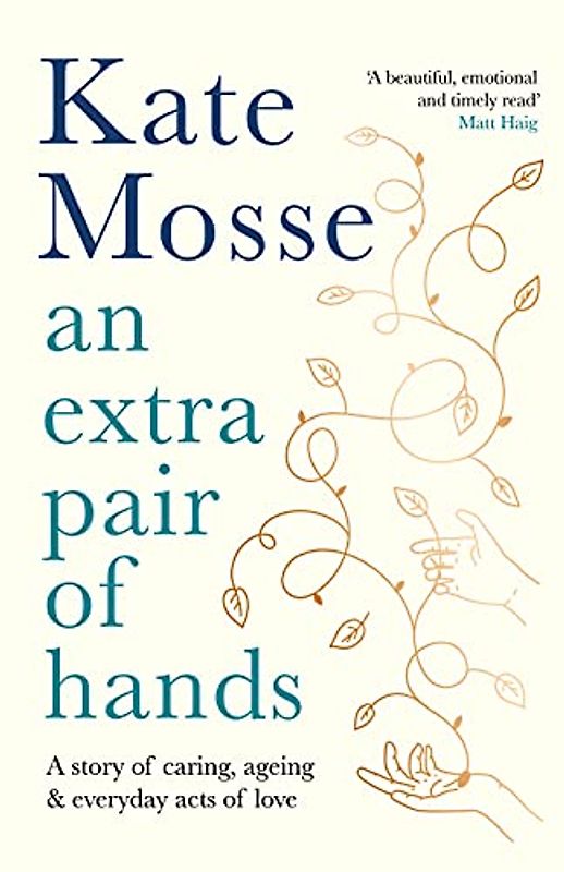 An Extra Pair of Hands: A story of caring and everyday acts of love