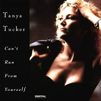 Tanya Tucker - Can't Run from Yourself