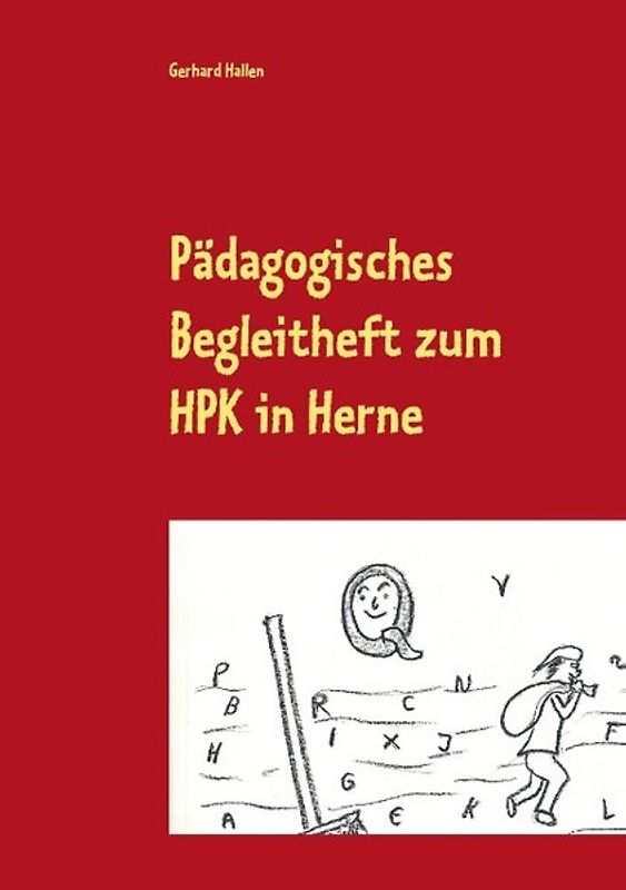 Pädagogisches Begleitheft zum HPK in Herne