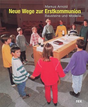 Neue Wege zur Erstkommunion