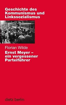 Ernst Meyer - ein vergessener Parteiführer
