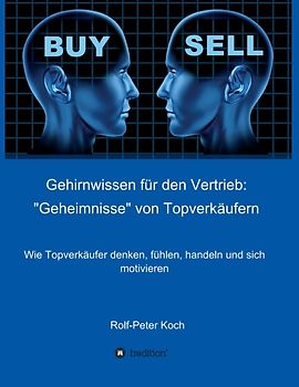 Gehirnwissen für den Vertrieb: "Geheimnisse" von Topverkäufern