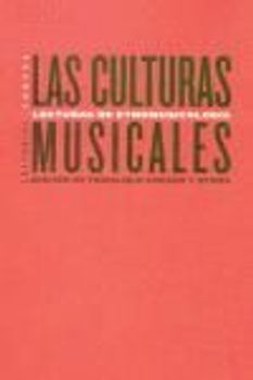 Las culturas musicales : lecturas de etnomusicología