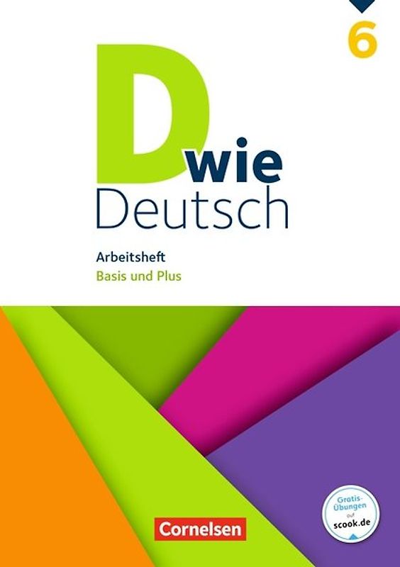 D wie Deutsch - Arbeitshefte Basis und Plus - Ausgabe 2018 - 6. Schuljahr
